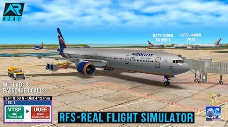 RFS - Real Flight Simulator - Phuket to Moscow ||Full Flight||Boeing777||Aeroflot||FullHD||RealRoute