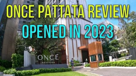 RECENTLY OPENED LUXURY CENTRAL PATTAYA MODERN CONDO REVIEW - Once Pattaya *Details In Description*