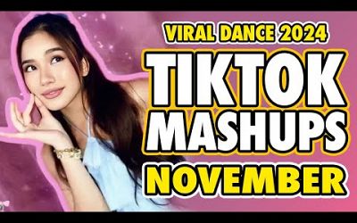 New Tiktok Mashup 2024 Philippines Party Music Viral Dance Trends November 21st