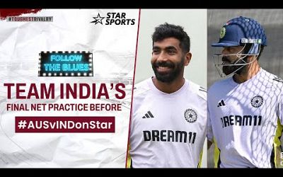 Watch Virat Kohli, Jasprit Bumrah, Rishabh Pant in the final net practice before #AUSvINDOnStar