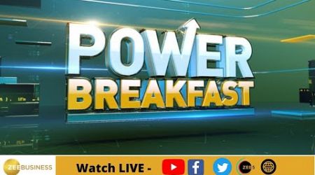 Good Morning! Start your day with Zee Business Power Breakfast