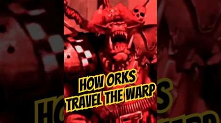 How Orks Travel the Warp #warhammer40000 #warhammer40k #orks40k #shrots