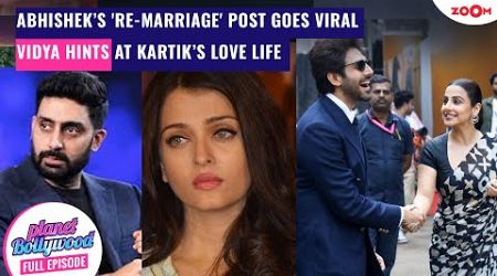 Abhishek’s &#39;Re-Marriage&#39; post trends amid DIVORCE rumours |Vidya&#39;s BIG hint about Kartik’s Love life