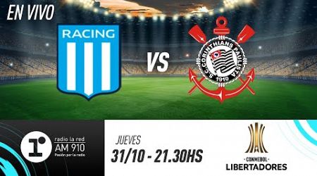 RACING VS. CORINTHIANS | COPA SUDAMERICANA | RADIO LA RED EN VIVO