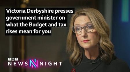 Victoria Derbyshire presses government minister on what the budget and tax rises mean for you