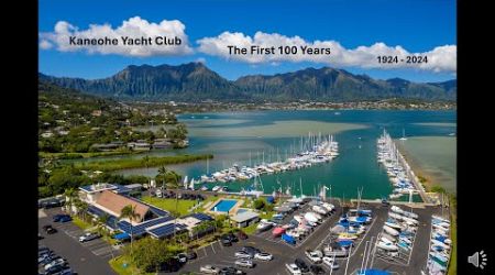 100 Years at Kaneohe Yacht Club