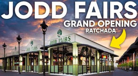 Jodd Fairs Ratchada Grand Opening Bangkok