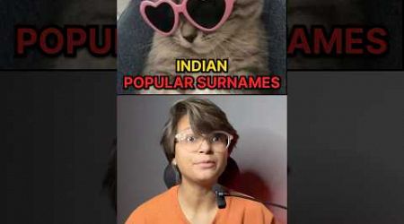 Indian Popular Surnames Top 10 ?