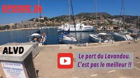 Le port du Lavandou, c&#39;est pas le meilleur !! Ep 26. 9/14. 2024. #sailing #sailboat #aligane