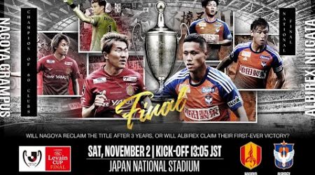 LIVE | Nagoya Grampus vs Albirex Niigata | Final | 2024 J.LEAGUE YBC LEVAIN CUP