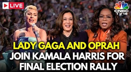 LIVE: Lady Gaga, Oprah Winfrey and More Stars Join Kamala Harris Final Election Rally | Trump | N18G