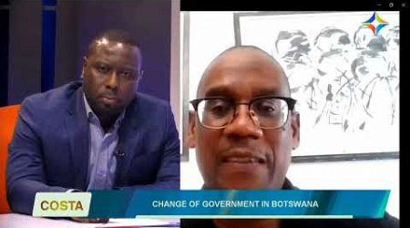 COSTA | CHANGE OF GOVERNMENT IN BOTSWANA