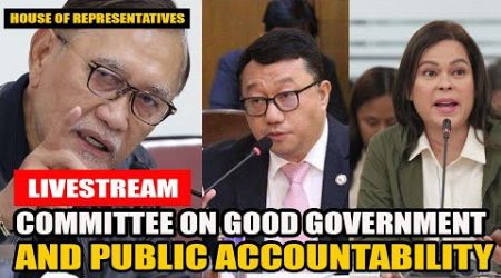 LIVE : HOUSE OF REPERESENTATIVE COMMITTEE ON GOOD GOVERNMENT AND PUBLIC ACCOUNTABILITY NOV. 05 2024