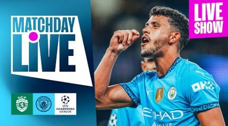 Watch Sporting CP v Man City Matchday Live! - UEFA Champions League