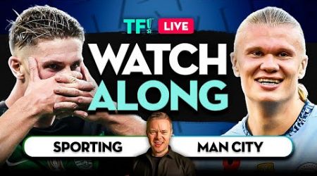 SPORTING vs MAN CITY LIVE WATCHALONG with Mark Goldbridge