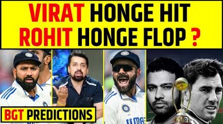 VIRAT KOHLI HONGE HIT, ROHIT SHARMA HONGE FLOP ? BGT PREDICTIONS !