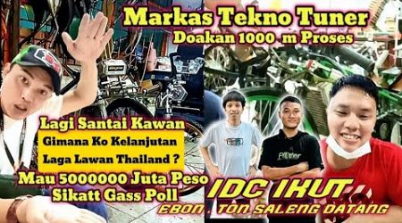 INFO KELANJUTAN LAGA TEKNO TUNER LAWAN THAILAND , MAU 5 JUTA PESO SIKATT GASS POLL