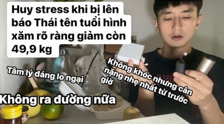 Cân nặng sụt chỉ còn 49.9 kí khi bị lên báo Thái tên tuổi hình xăm rõ ràng. Diễn viên youtuber Việt