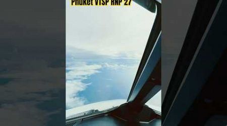 Flying to Phuket, Thailand. RNP Approach RWY 27. #a320 #airbus #landing #airlinevideos #rnp #phuket