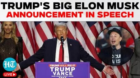 LIVE: Trump&#39;s Big Elon Musk Announcement Amid Rumour Of Tesla CEO Joining Govt | Kamala| US Election