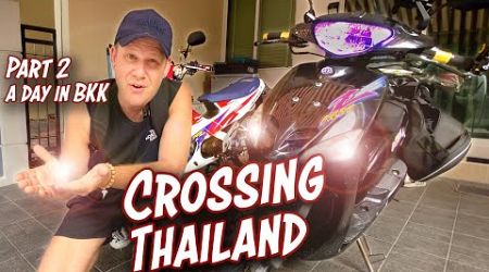 Crossing Thailand - Day #2 - a day in BKK