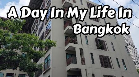 A Day In My Life In Bangkok