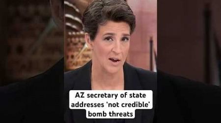 Arizona Sec. of State addresses 4 &#39;non credible&#39; bomb threats