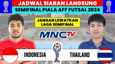 Jadwal Semifinal Piala AFF Futsal 2024 - Indonesia vs Thailand - Asean Futsal Championship 2024