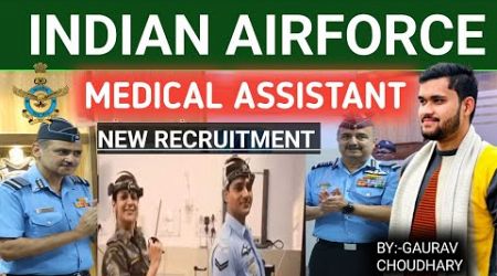 INDIAN AIRFORCE MEDICAL ASSISTANT NEW RECRUITMENT PROCESS 