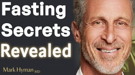 The Biggest Fasting Health Myths You Need to Stop Believing | Dr. Mark Hyman