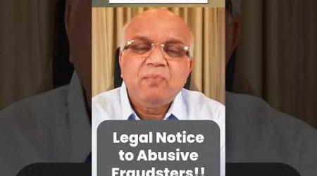 Legal Notice to Abusive Fraudsters!!