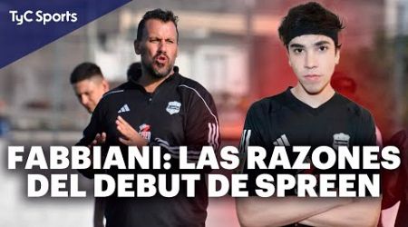 FABBIANI sobre el DEBUT de SPREEN en PRIMERA DIVISIÓN 