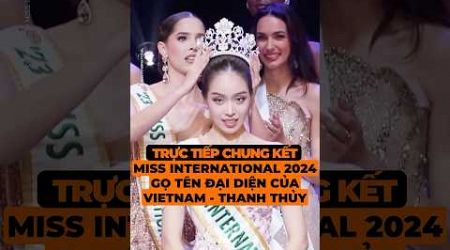 Huỳnh Thị Thanh Thủy thắng vương miện Miss International 2024 đầu tiên về cho VIETNAM. 