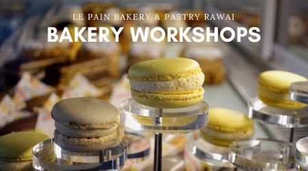 Bakery Workshops at Le Pain Bakery &amp; Pastry, Rawai Phuket #baking