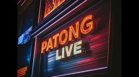 NOWTRAVELLING Live Stream - Bangla Road, Patong, PHUKET