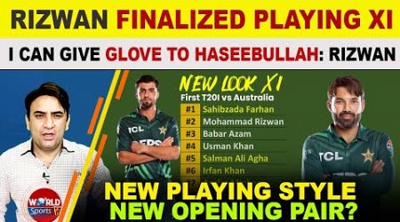 Mohammad Rizwan finalized playing 11 for 1st T20 vs Australia | New opening pair, new playing style