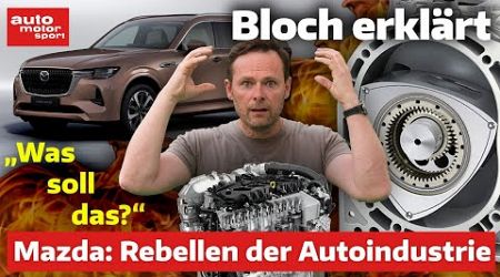 Rebellion bei Mazda: 4 Antriebs-Irrtümer zu Diesel, Wankel &amp; Co. - Bloch erklärt #259