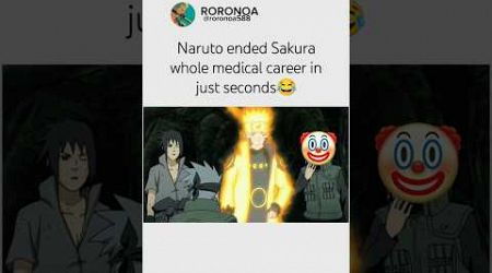 Naruto ended Sakura whole medical career in just seconds