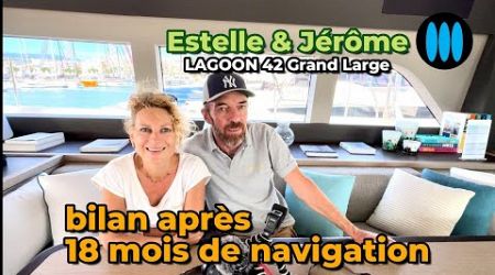 Estelle &amp; Jérôme - bilan après 18 mois de navigation à bord de leur Lagoon 42 Grand Large