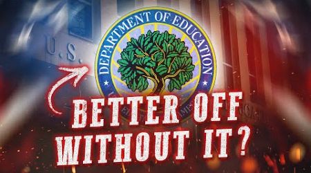 Getting Rid Of The Department of Education