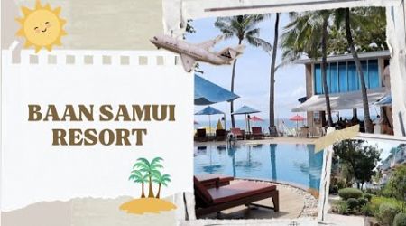 Baan Samui Resort Hotel Review | Silent Walking Tour.