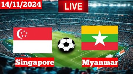 Singapore Vs Myanmar | International friends | Live Match Score 