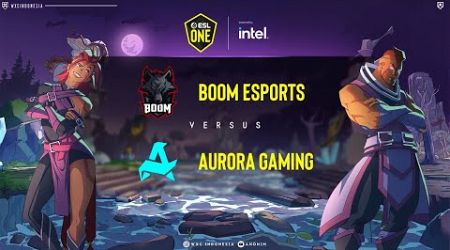 [Bahasa Indo] BOOM Esports vs Aurora Gaming - ESL ONE Bangkok SEA Close Qualifier @VEENOMONDOTA