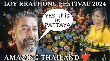 FESTIVAL OF THAILAND| LOY KRATHONG 2024 | Colour Full PATTAYA