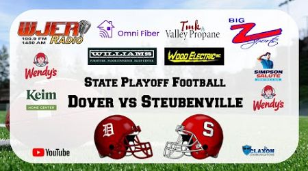 Dover vs Steubenville - OHSAA Playoff Football from WJER - BIG Z Sports