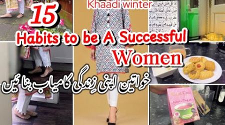 15 life changing positive tips|| khaadi dress designing winter|| Lifestyle with positivity