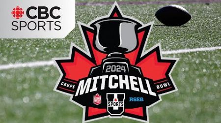 U Sports Football: 2024 Mitchell Bowl - RSEQ vs CW | #CBCSports