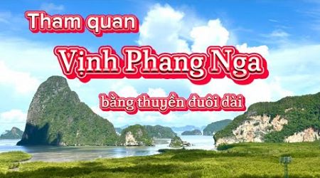 Tham quan Vịnh Phang Nga - Thái Lan bằng thuyền đuôi dài