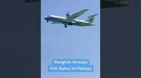 Bangkok Airways : PG293 Koh Samui to Pattaya