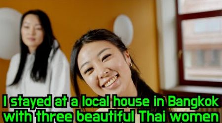 I stayed at a local house in Bangkok with three Thai women, the youngest girl asked me out on a date